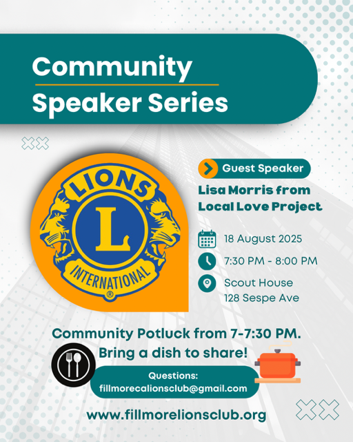 Fillmore Lions is starting a community speaker series and potluck for anyone interested in attending. The first one to be held will be Monday, Aug 18th at our Scout House: 128 Sespe Ave. For those interested in the potluck: bring a dish to share and come from 7-7:30pm to eat and meet new people. At 7:30pm two representatives from The Local Project (https://totallylocalvc.com/category/local-love-project/) will speak about the history and future goals of this amazing Ventura County nonprofit. For questions, email fillmorecalionsclub@gmail.com. Info courtesy Jaclyn Ibarra. Photo credit The Local Love Project.