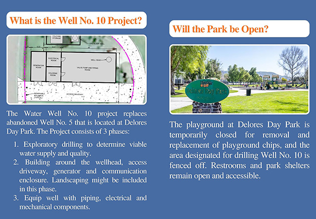 https://www.facebook.com/photo/?fbid=1283195940507642&set=pcb.1283202090507027
The Water Well No. 10 project replaces abandoned Well No. 5 that is located at Delores Day Park. The Project consists of 3 phases:
1. Exploratory drilling to determine viable water supply and quality.
2. Building around the wellhead, access driveway, generator and communication enclosure. Landscaping might be included in this phase.
3. Equipment well with piping, electrical and mechanical components.
The playground at Delores Day Park is temporarily closed for removal and replacement of playground chips, and the area designated for drilling Well No. 10 is fenced off. Restrooms and park shelters remain open and accessible.